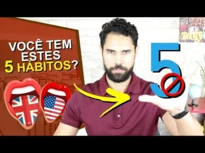 No post de hoje vou falar sobre cinco hábitos que costumamos ter com relação ao aprendizado de um novo idioma.