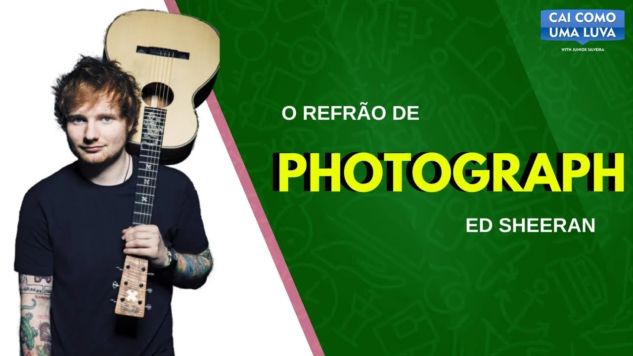 No post de hoje vamos aprender a cantar a canção Photograph do Ed Sheeran. Confira!