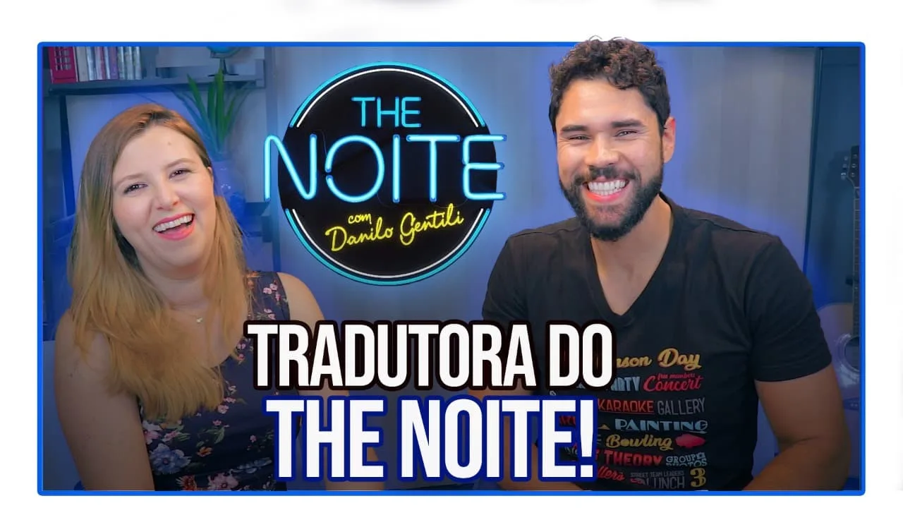 Confira a minha entrevista com a tradutora e intérprete do programa The Noite apresentado pelo Danilo Gentili no SBT.